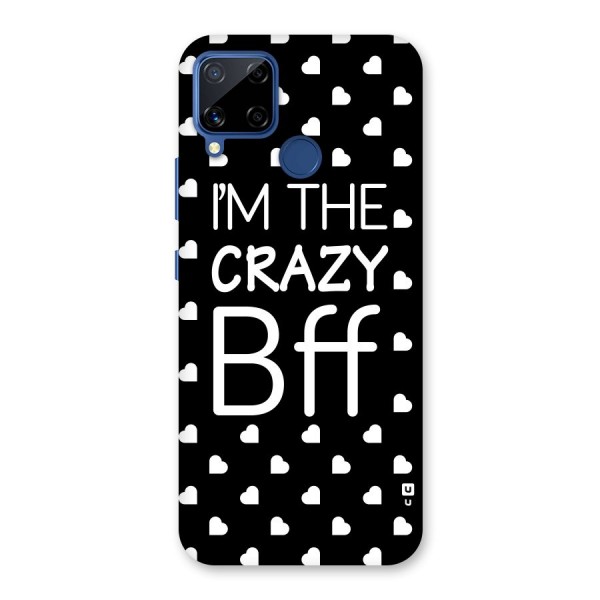 Crazy Bff Back Case for Realme C12