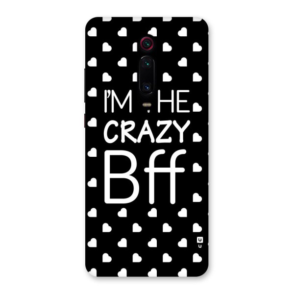 Crazy Bff Back Case for Redmi K20 Pro