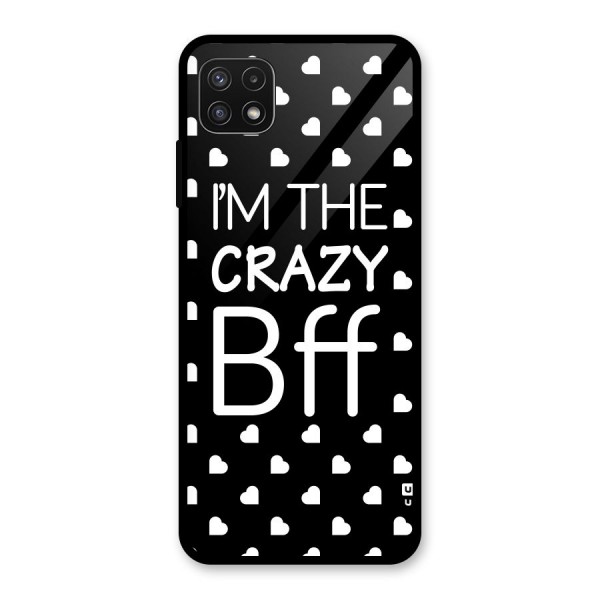 Crazy Bff Glass Back Case for Galaxy A22 5G