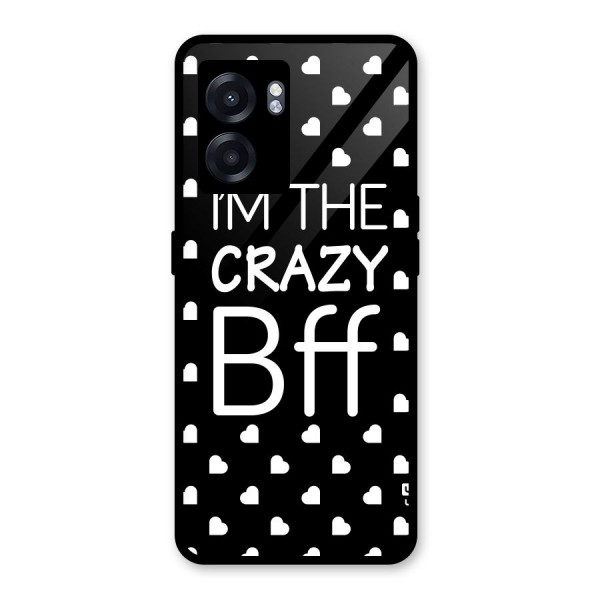 Crazy Bff Glass Back Case for Oppo K10 (5G)