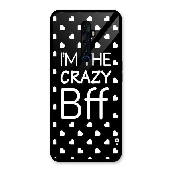 Crazy Bff Glass Back Case for Oppo Reno2 Z