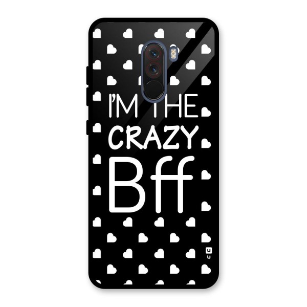 Crazy Bff Glass Back Case for Poco F1