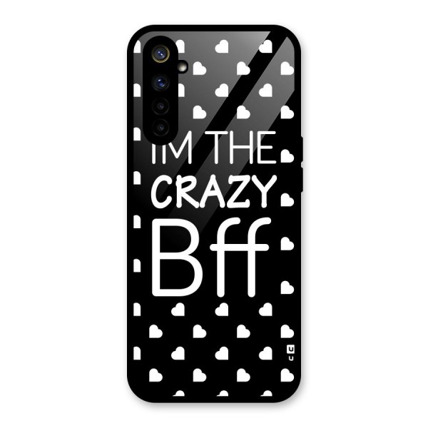 Crazy Bff Glass Back Case for Realme 6