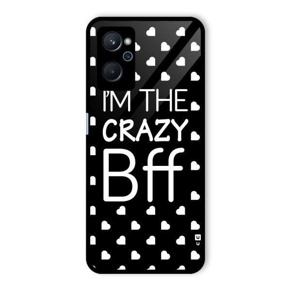 Crazy Bff Glass Back Case for Realme 9i