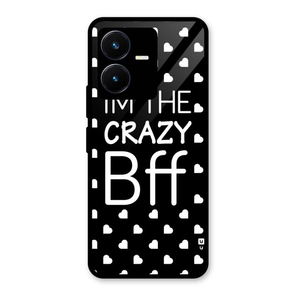 Crazy Bff Glass Back Case for Vivo Y22