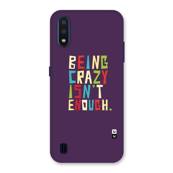 Crazy Isnt Enough Back Case for Galaxy M01