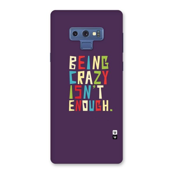 Crazy Isnt Enough Back Case for Galaxy Note 9