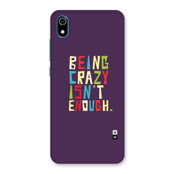 Crazy Isnt Enough Back Case for Redmi 7A