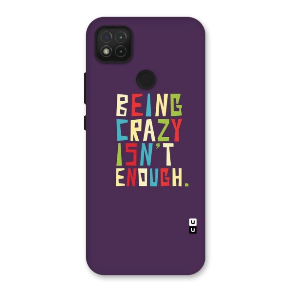 Crazy Isnt Enough Back Case for Redmi 9C