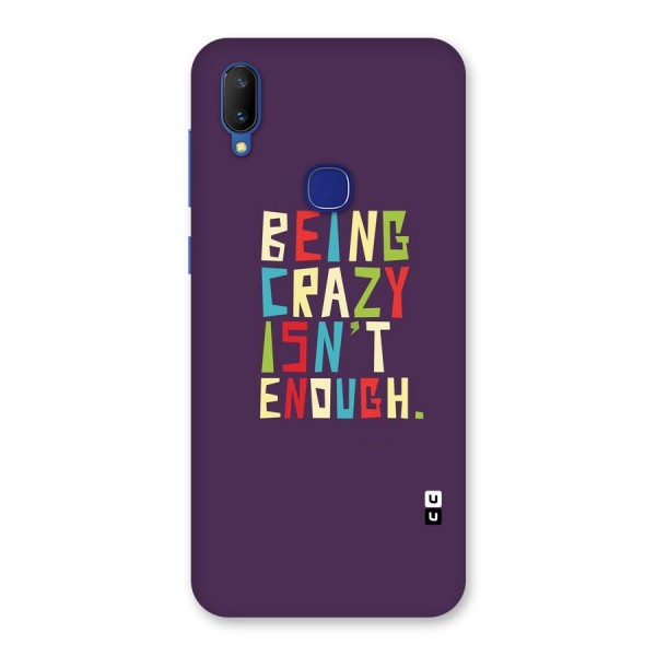 Crazy Isnt Enough Back Case for Vivo V11