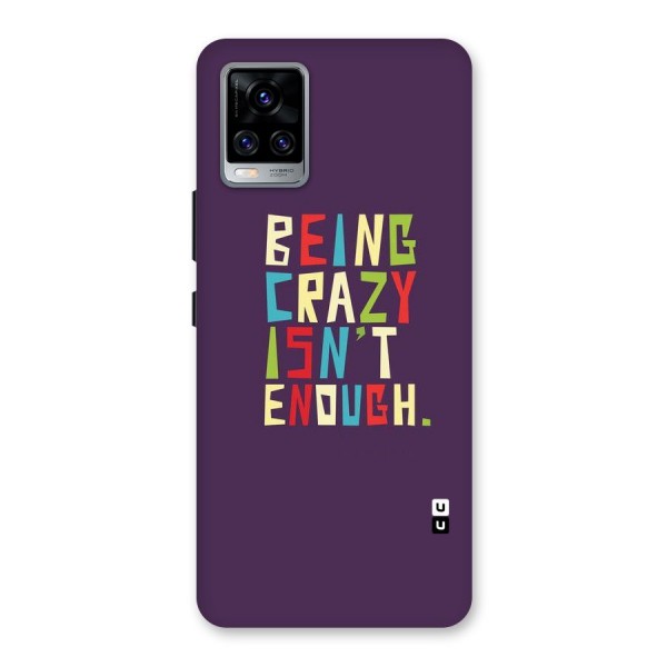 Crazy Isnt Enough Back Case for Vivo V20 Pro