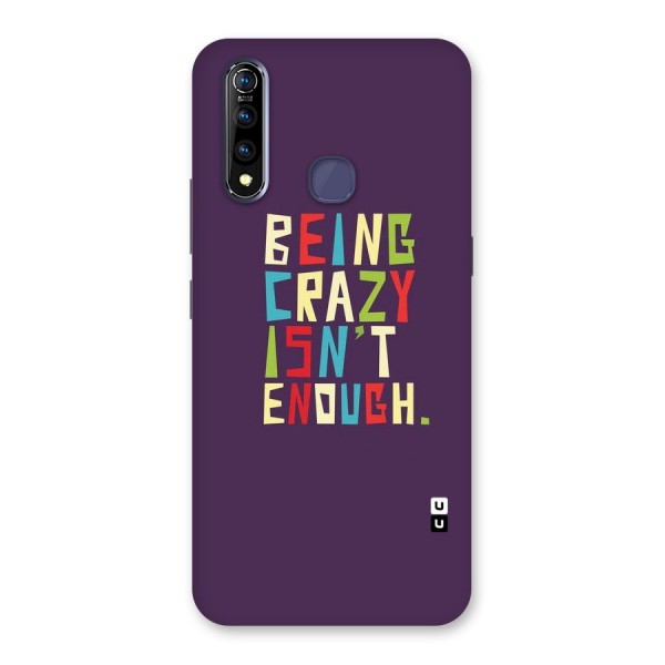 Crazy Isnt Enough Back Case for Vivo Z1 Pro