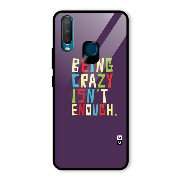 Crazy Isnt Enough Glass Back Case for Vivo Y12