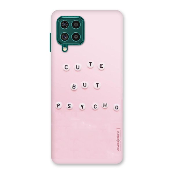 Cute But Psycho Back Case for Galaxy F62