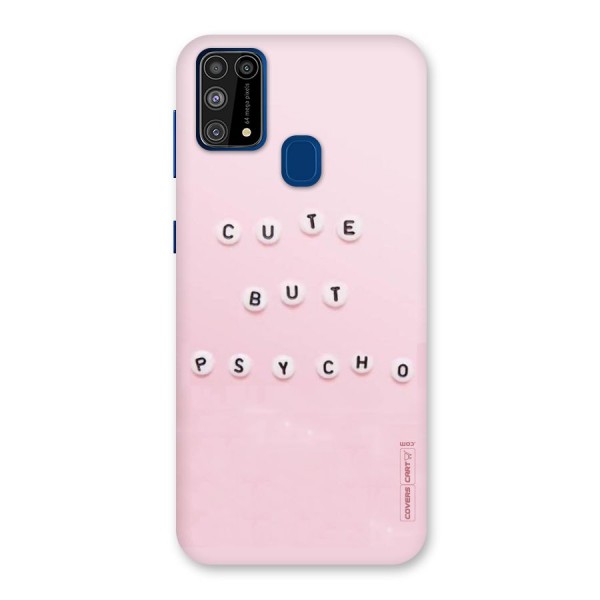 Cute But Psycho Back Case for Galaxy M31