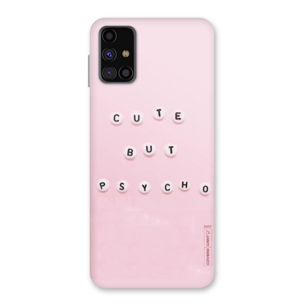 Cute But Psycho Back Case for Galaxy M31s