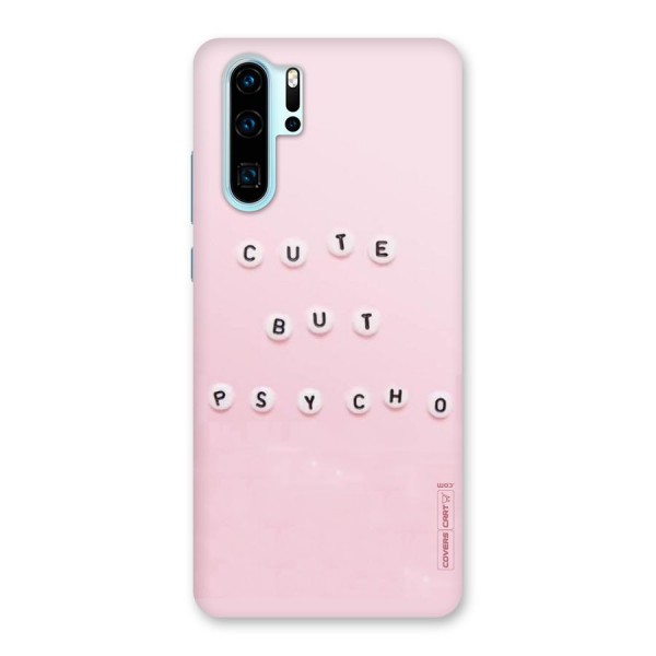 Cute But Psycho Back Case for Huawei P30 Pro