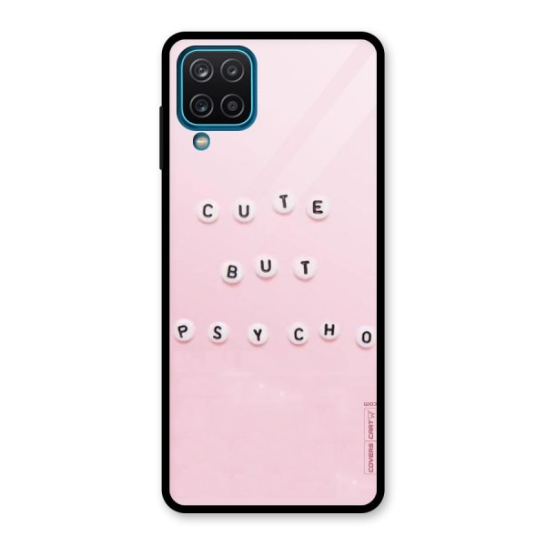 Cute But Psycho Glass Back Case for Galaxy A12