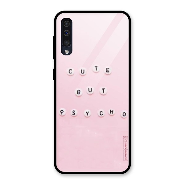 Cute But Psycho Glass Back Case for Galaxy A50s