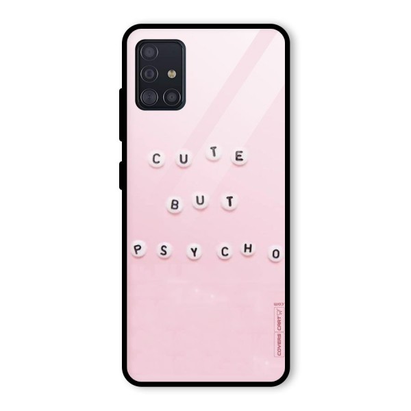 Cute But Psycho Glass Back Case for Galaxy A51