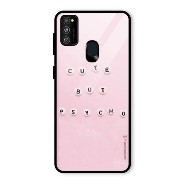 Cute But Psycho Glass Back Case for Galaxy M21