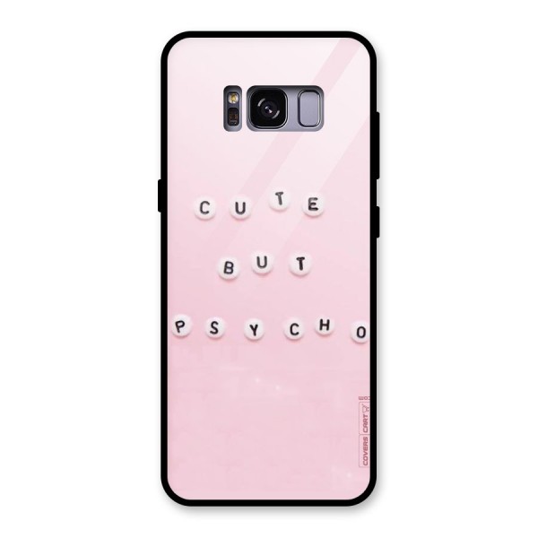 Cute But Psycho Glass Back Case for Galaxy S8