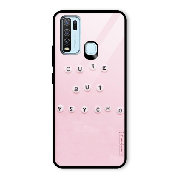 Cute But Psycho Glass Back Case for Vivo Y30