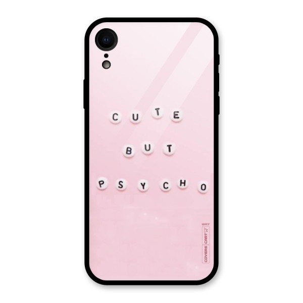 Cute But Psycho Glass Back Case for XR