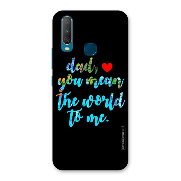 Dad You Mean World to Me Back Case for Vivo Y12