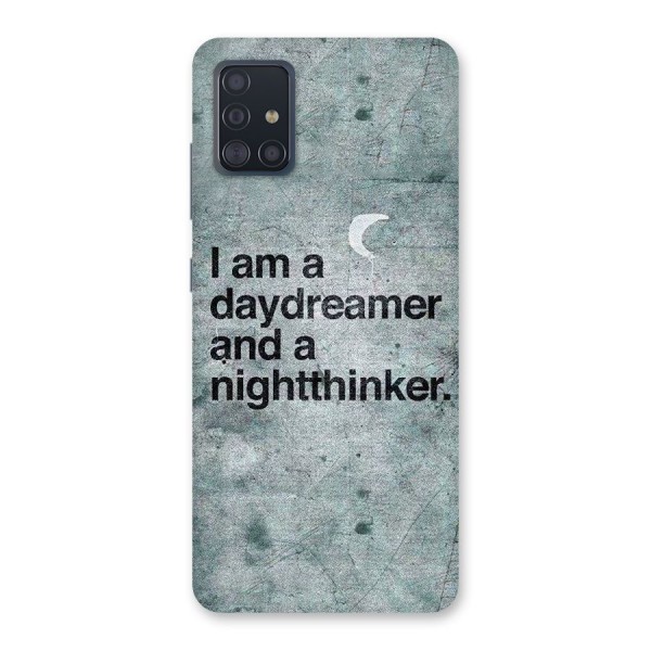 Day Dreamer Night Thinker Back Case for Galaxy A51