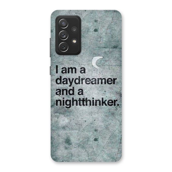 Day Dreamer Night Thinker Back Case for Galaxy A72