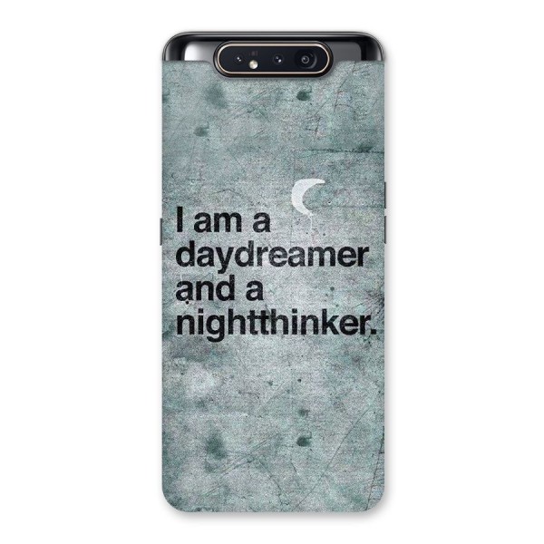 Day Dreamer Night Thinker Back Case for Galaxy A80