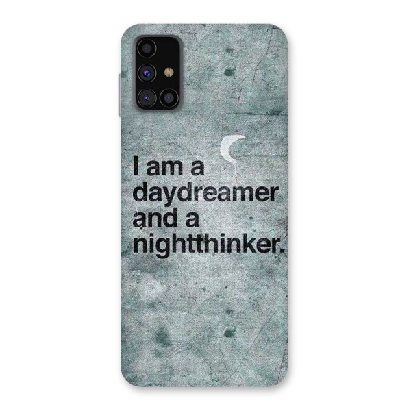 Day Dreamer Night Thinker Back Case for Galaxy M31s