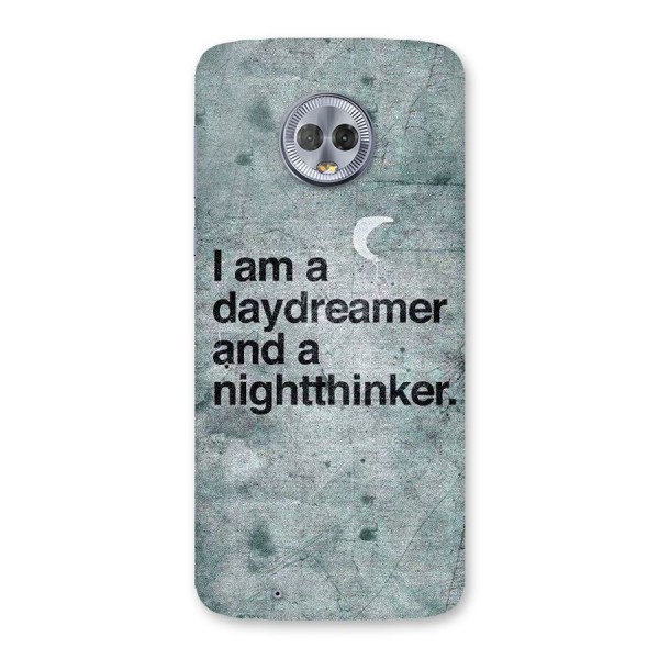 Day Dreamer Night Thinker Back Case for Moto G6