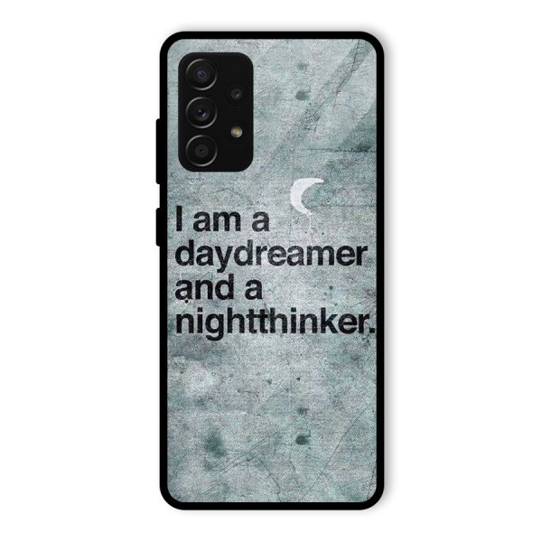 Day Dreamer Night Thinker Glass Back Case for Galaxy A53 5G