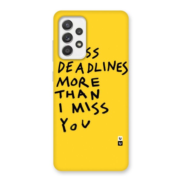 Deadlines Back Case for Galaxy A52