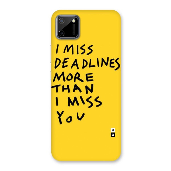 Deadlines Back Case for Realme C11