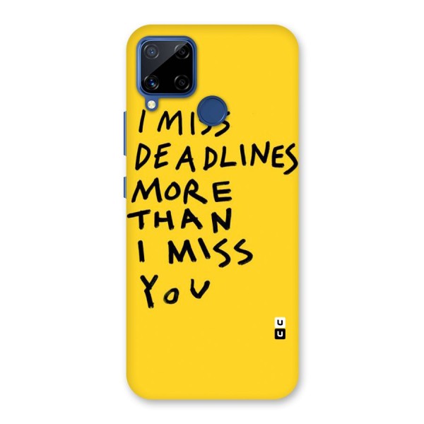 Deadlines Back Case for Realme C12