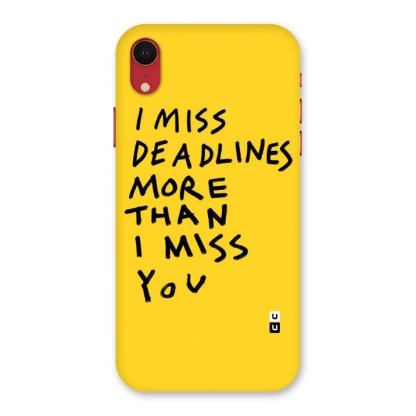 Deadlines Back Case for iPhone XR