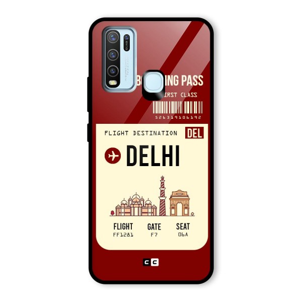 Delhi Boarding Pass Glass Back Case for Vivo Y30