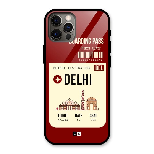 Delhi Boarding Pass Glass Back Case for iPhone 12 Pro