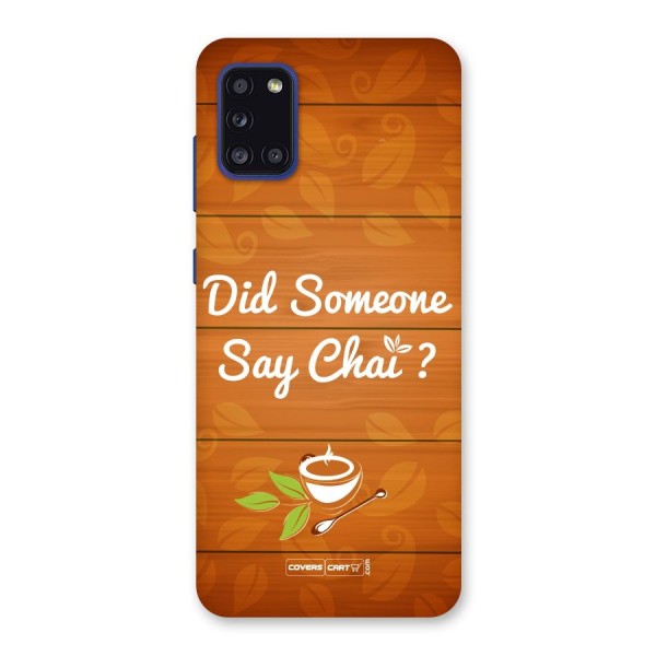 Did Someone Say Chai Back Case for Galaxy A31