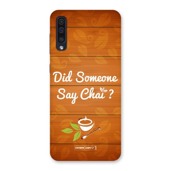 Did Someone Say Chai Back Case for Galaxy A50s