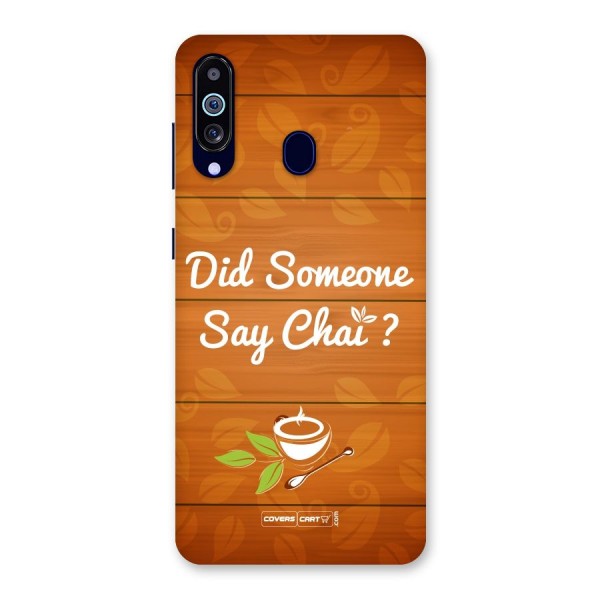 Did Someone Say Chai Back Case for Galaxy A60