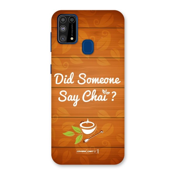 Did Someone Say Chai Back Case for Galaxy F41