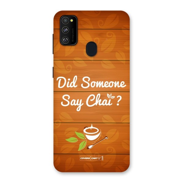 Did Someone Say Chai Back Case for Galaxy M21