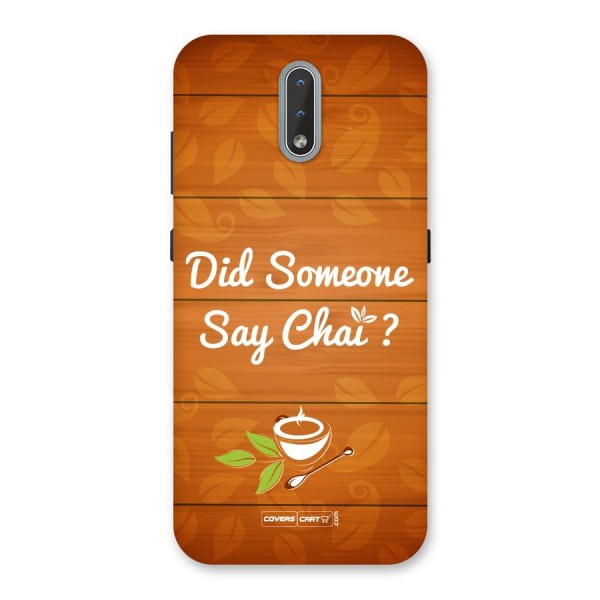 Did Someone Say Chai Back Case for Nokia 2.3