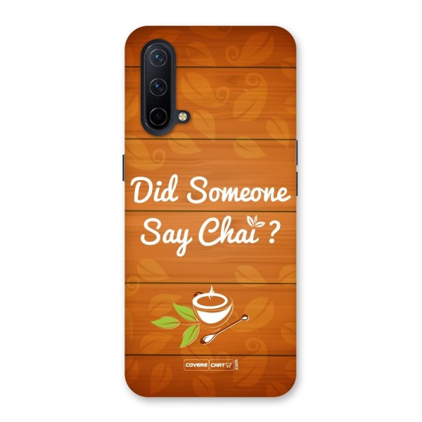 Did Someone Say Chai Back Case for OnePlus Nord CE 5G