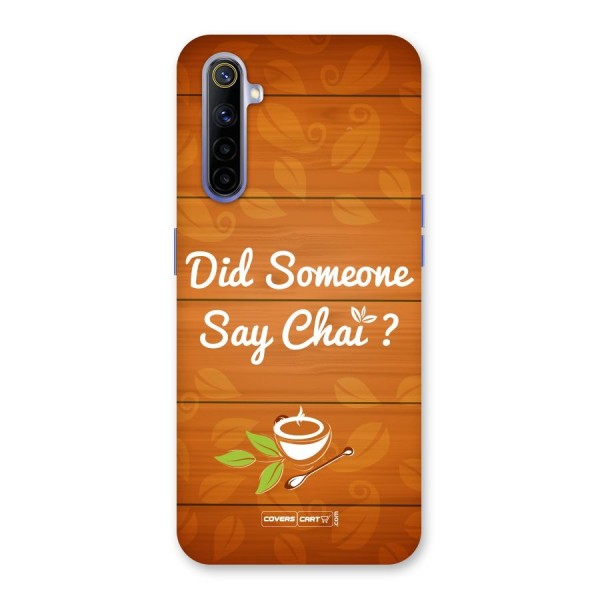 Did Someone Say Chai Back Case for Realme 6i