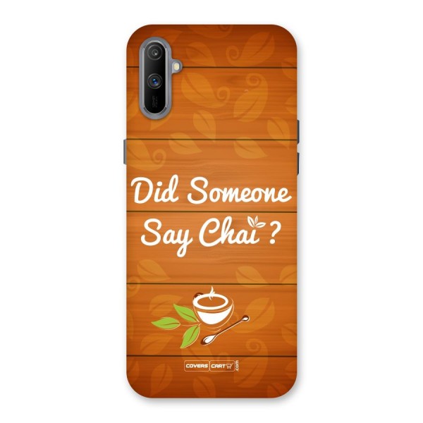 Did Someone Say Chai Back Case for Realme C3